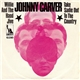 Johnny Carver - Willie And The Hand Jive / Take Sadie Out To The Country